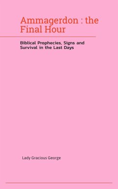 Cover Armageddon: The Final Hour - Biblical Prophecies, Signs, and Survival in the Last Days