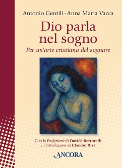 Dio parla nel sogno (eBook, ePUB) - Gentili, Antonio; Vacca, Anna Maria