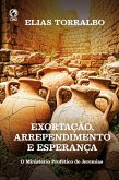 Exortação Arrependimento E Esperança (Livro de Apoio Jovens) (eBook, ePUB)