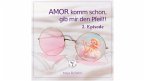 AMOR komm schon, gib mir den Pfeil! 2. Episode (eBook, ePUB)