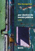 Por dentro da escola pública (eBook, ePUB) Por dentro da escola pública (eBook, ePUB)