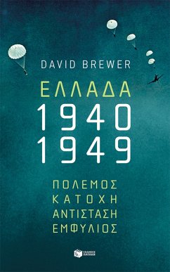 Cover Greece, 1940-1949: War, Occupation, Resistance, Civil War (eBook, ePUB)
