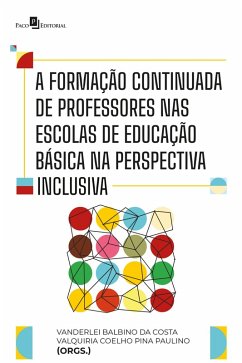 Cover A Formação Continuada de Professores nas Escolas de Educação Básica na Perspectiva Inclusiva (eBook, ePUB)