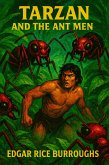 Tarzan and the Ant Men (eBook, ePUB) Tarzan and the Ant Men (eBook, ePUB)