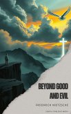 Beyond Good and Evil (eBook, ePUB)