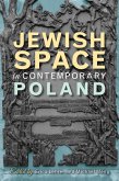 Jewish Space in Contemporary Poland (eBook, ePUB)