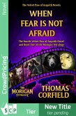 When Fear Is Not Afraid (eBook, ePUB)