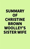 Summary of Christine Brown Woolley's Sister Wife (eBook, ePUB)