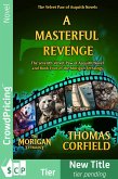 A Masterful Revenge (eBook, ePUB) A Masterful Revenge (eBook, ePUB)