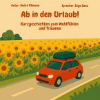 Ab in den Urlaub - Geschichten zum Wohlfühlen und Träumen (MP3-Download)