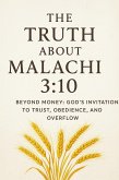 The Truth About Malachi 3:10 (eBook, ePUB)