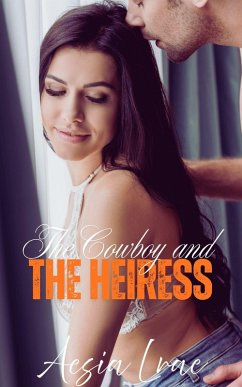 Cover The Cowboy and the Heiress (eBook, ePUB)