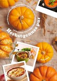 Herbstgenuss pur mit Kartoffeln, Kohl & Kürbis: Wohlfühlküche mit den 500 besten Rezepten für Aufläufe, Suppen & Ofengerichte (Herbst Kochbuch) (eBook, ePUB) Herbstgenuss pur mit Kartoffeln, Kohl & Kürbis: Wohlfühlküche mit den 500 besten Rezepten für Aufläufe, Suppen & Ofengerichte (Herbst Kochbuch) (eBook, ePUB)