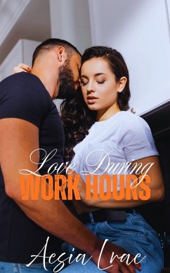 Love During Work Hours (eBook, ePUB) - Lrae, Aesia