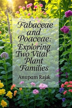 Cover Fabaceae and Poaceae: Exploring Two Vital Plant Families (eBook, ePUB)