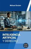 INTELIGENCIA ARTIFICIAL Y DERECHO: RETOS, IMPACTOS Y HORIZONTES JURÍDICOS (eBook, ePUB)
