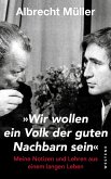 "Wir wollen ein Volk der guten Nachbarn sein" (eBook, ePUB) "Wir wollen ein Volk der guten Nachbarn sein" (eBook, ePUB)