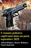 5 romans policiers captivants dans un pack, septembre 2025 (eBook, ePUB)
