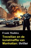 Trevellian en de kunstmaffia van Manhattan: thriller (eBook, ePUB) Trevellian en de kunstmaffia van Manhattan: thriller (eBook, ePUB)