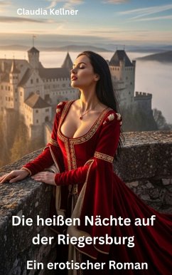 Die heißen Nächte auf der Riegersburg (eBook, ePUB) Cover Die heißen Nächte auf der Riegersburg (eBook, ePUB)