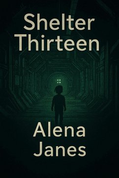 Cover Shelter Thirteen (1, #1) (eBook, ePUB)