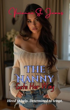 Cover The Nanny Gets Her Way (Sinful Shorts, #2) (eBook, ePUB)