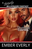 Shattered Control (A Hotwife Billionaire Fantasy, #3) (eBook, ePUB) Shattered Control (A Hotwife Billionaire Fantasy, #3) (eBook, ePUB)