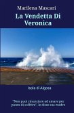 La Vendetta Di Veronica (eBook, ePUB) La Vendetta Di Veronica (eBook, ePUB)