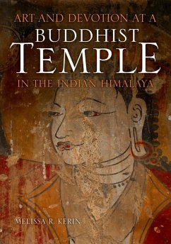 Art and Devotion at a Buddhist Temple in the Indian Himalaya (eBook, ePUB) - Kerin, Melissa R.
