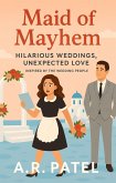 Maid of Mayhem: Hilarious Weddings, Unexpected Love Inspired by The Wedding People (eBook, ePUB) Maid of Mayhem: Hilarious Weddings, Unexpected Love Inspired by The Wedding People (eBook, ePUB)