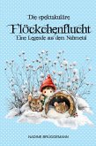 Die spektakuläre Flöckchenflucht (eBook, ePUB)