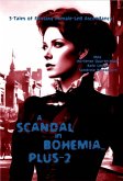 A Scandal in Bohemia... Plus-2 (eBook, ePUB) A Scandal in Bohemia... Plus-2 (eBook, ePUB)