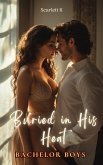 Buried in His Heat(Bachelor Boys) (eBook, ePUB) Buried in His Heat(Bachelor Boys) (eBook, ePUB)