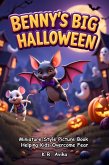 Benny's Big Halloween: Miniature Style Picture Book Helping Kids Overcome Fear (Boo & Cozy: Cute and Spooky Halloween Tales) (eBook, ePUB)