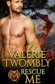 Rescue Me (Étincelles de Désir, #2) (eBook, ePUB) Rescue Me (Étincelles de Désir, #2) (eBook, ePUB)