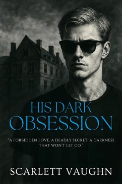 Cover His Dark Obsession (eBook, ePUB)