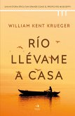 Río llévame a casa (eBook, ePUB)
