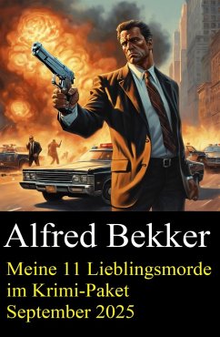 Meine 11 Lieblingsmorde im Krimi-Paket September 2025 (eBook, ePUB) Cover Meine 11 Lieblingsmorde im Krimi-Paket September 2025 (eBook, ePUB)