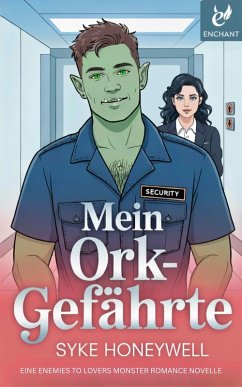 Cover Mein Ork-Gefährte: Eine Enemies to Lovers Monster Romance Novelle (eBook, ePUB)