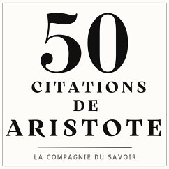 50 citations d'Aristote (MP3-Download) - Aristote