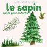 Le sapin - Conte pour enfants... - Bild 1