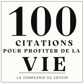 100 citations pour profiter de la vie (MP3-Download) 100 citations pour profiter de la vie (MP3-Download)