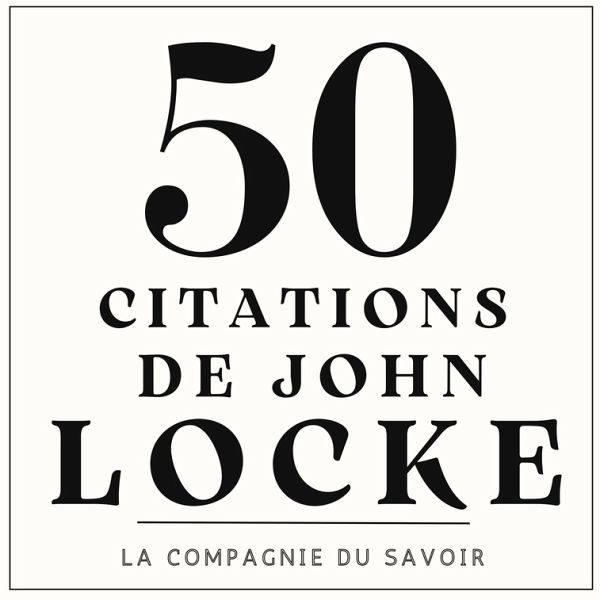 50 citations de John Locke (MP3-Download) 50 citations de John Locke (MP3-Download)