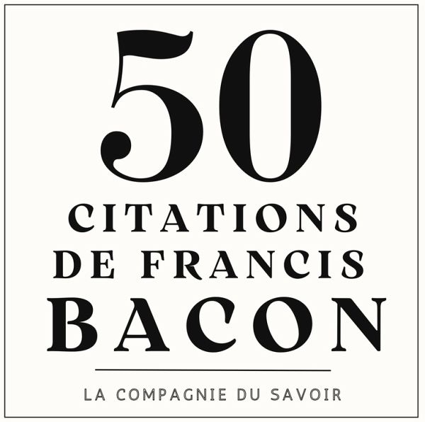 50 citations de Francis Bacon (MP3-Download)