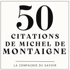 50 citations de Michel De Montaigne (MP3-Download)