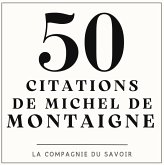 50 citations de Michel De Montaigne (MP3-Download)