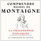 Comprendre Michel De Montaigne (MP3-Download)