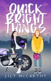 Quick Bright Things (eBook, ePUB)