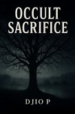 Occult Sacrifice (eBook, ePUB)