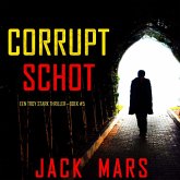 Corrupt Schot (Een Troy Stark Thriller—Boek #5) (MP3-Download) Corrupt Schot (Een Troy Stark Thriller—Boek #5) (MP3-Download)